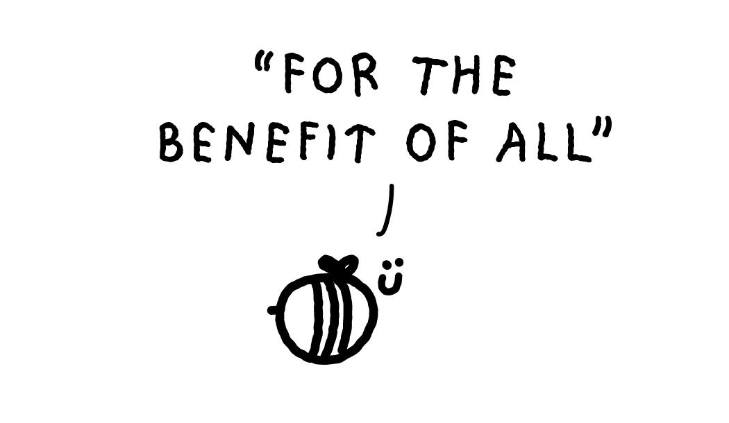 For the benefit of all